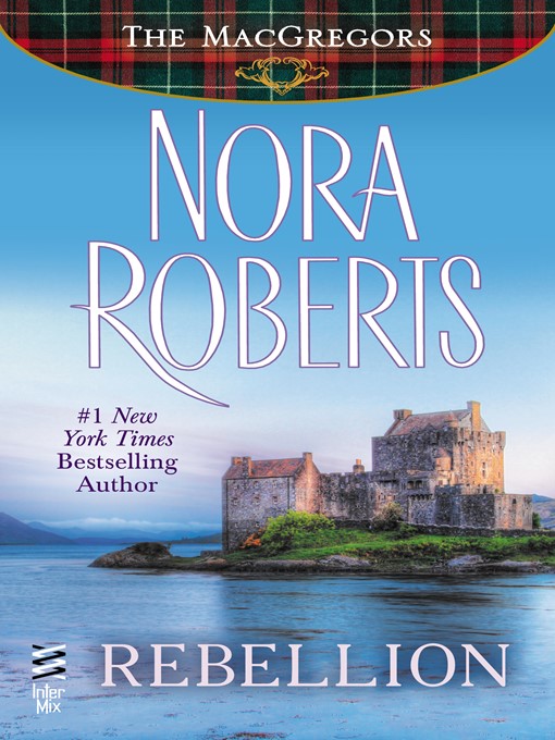 Title details for Rebellion by Nora Roberts - Wait list